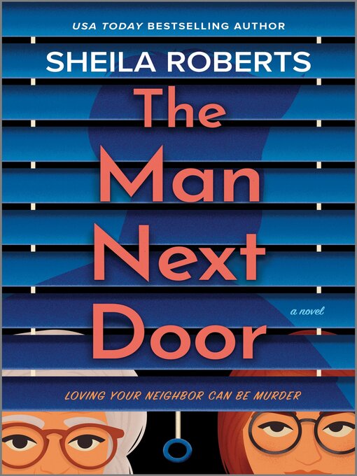 Title details for The Man Next Door by Sheila Roberts - Wait list